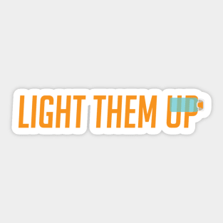 Light them up Sticker